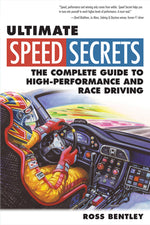 Book cover for Ultimate Speed Secrets: The Complete Guide to High-Performance and Race Driving
