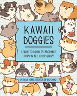 Book cover for Kawaii Doggies: Learn to Draw 75 Adorable Pups in All Their Glory