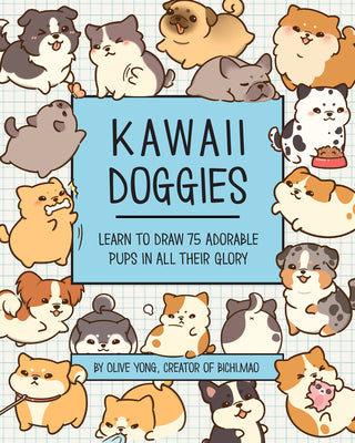 Book cover for Kawaii Doggies: Learn to Draw 75 Adorable Pups in All Their Glory