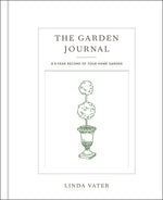 Book cover for The Garden Journal: A 5-Year Record of Your Home Garden