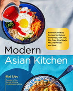 Book cover for Modern Asian Kitchen: Essential and Easy Recipes for Ramen, Dumplings, Dim Sum, Stir-Fries, Rice Bowls, Pho, Bibimbaps, and More