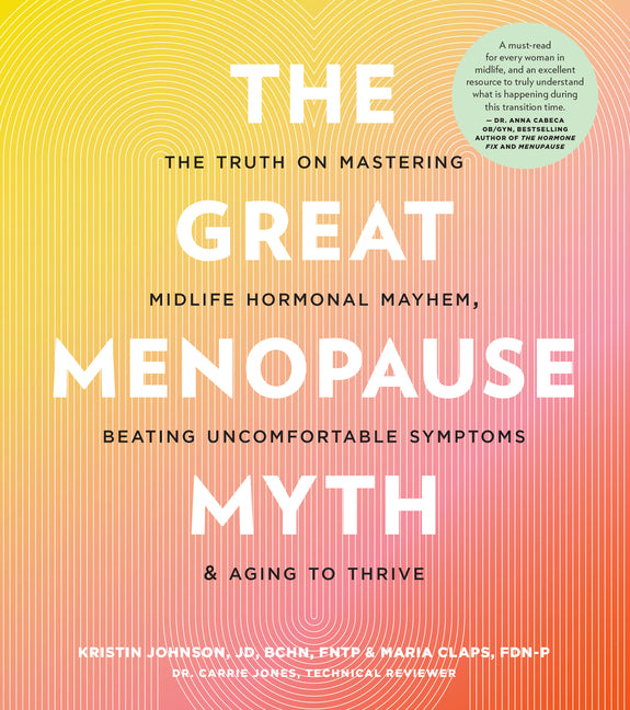 Book cover for Great Menopause Myth: The Truth on Mastering Midlife Hormonal Mayhem, Beating Uncomfortable Symptoms, and Aging to Thrive