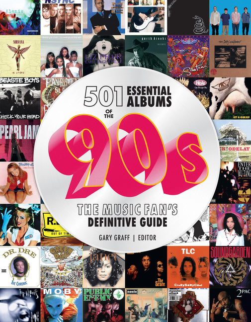 Book cover for 501 Essential Albums of the '90s: The Music Fan's Definitive Guide