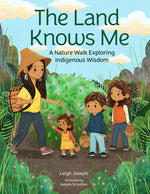 Book cover for Land Knows Me: A Nature Walk Exploring Indigenous Wisdom