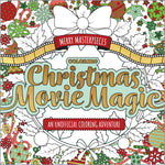 Book cover for Merry Masterpieces: Coloring Christmas Movie Magic: An Unofficial Coloring Adventure