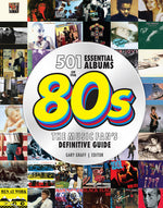 Book cover for 501 Essential Albums of the '80s: The Music Fan's Definitive Guide