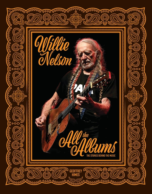Book cover for Willie Nelson: All the Albums