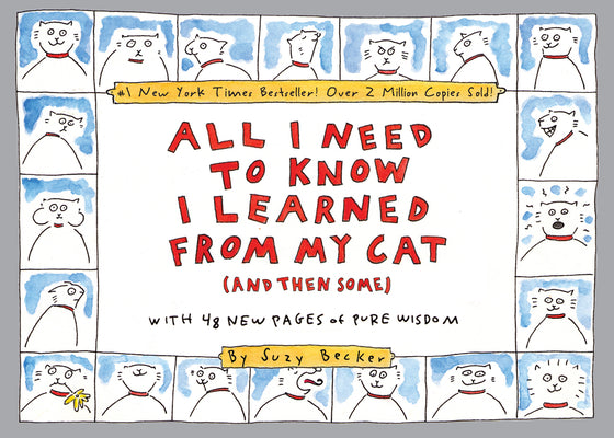 Book cover for All I Need to Know I Learned from My Cat (and Then Some): Double-Platinum Collector's Edition