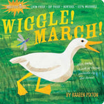 Book cover for Indestructibles Wiggle! March!: Chew Proof - Rip Proof - Nontoxic - 100% Washable (Book for Babies, Newborn Books, Safe to Chew)