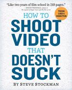 Book cover for How to Shoot Video That Doesn't Suck