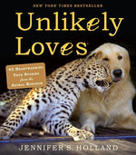 Book cover for Unlikely Loves: 43 Heartwarming True Stories from the Animal Kingdom