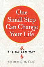 Book cover for One Small Step Can Change Your Life: The Kaizen Way