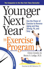 Book cover for Younger Next Year: The Exercise Program: Use the Power of Exercise to Reverse Aging and Stay Strong, Fit, and Sexy