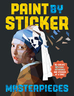 Book cover for Paint by Sticker Masterpieces: Re-Create 12 Iconic Artworks One Sticker at a Time!