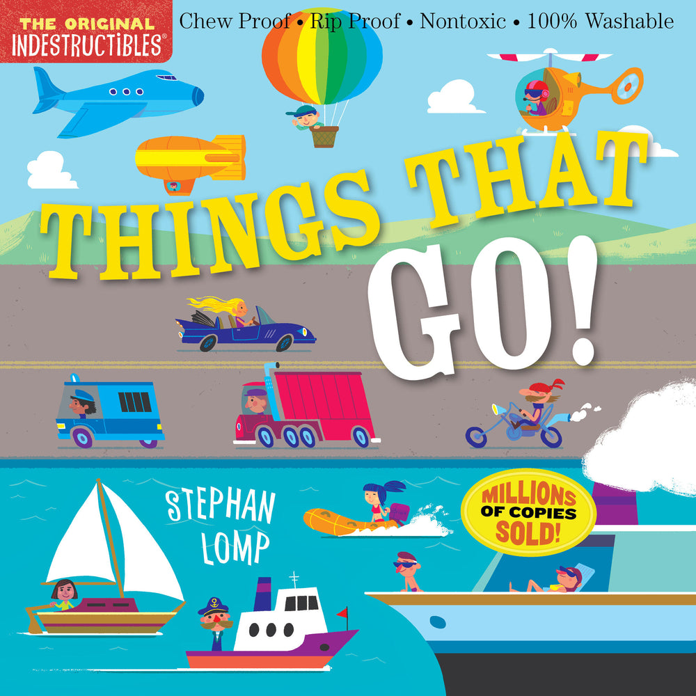 Book cover for Indestructibles: Things That Go!: Chew Proof - Rip Proof - Nontoxic - 100% Washable (Book for Babies, Newborn Books, Vehicle Books, Safe to Chew)