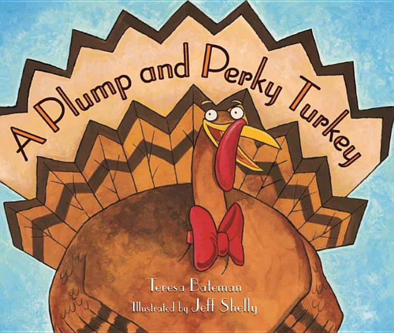 Book cover for A Plump and Perky Turkey