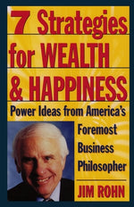 Book cover for 7 Strategies for Wealth & Happiness: Power Ideas from America's Foremost Business Philosopher