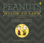 Book cover for Peanuts Guide to Life: Wit and Wisdom from the World's Best-Loved Cartoon Characters