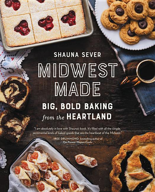 Book cover for Midwest Made: Big, Bold Baking from the Heartland