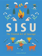Book cover for Sisu: The Finnish Art of Courage
