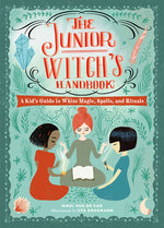 Book cover for The Junior Witch's Handbook: A Kid's Guide to White Magic, Spells, and Rituals