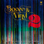 Book cover for Booze & Vinyl Vol. 2: 70 More Albums + 140 New Recipes