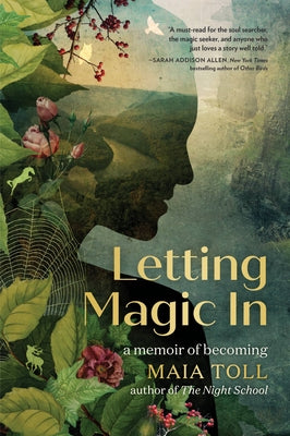 Book cover for Letting Magic in: A Memoir of Becoming