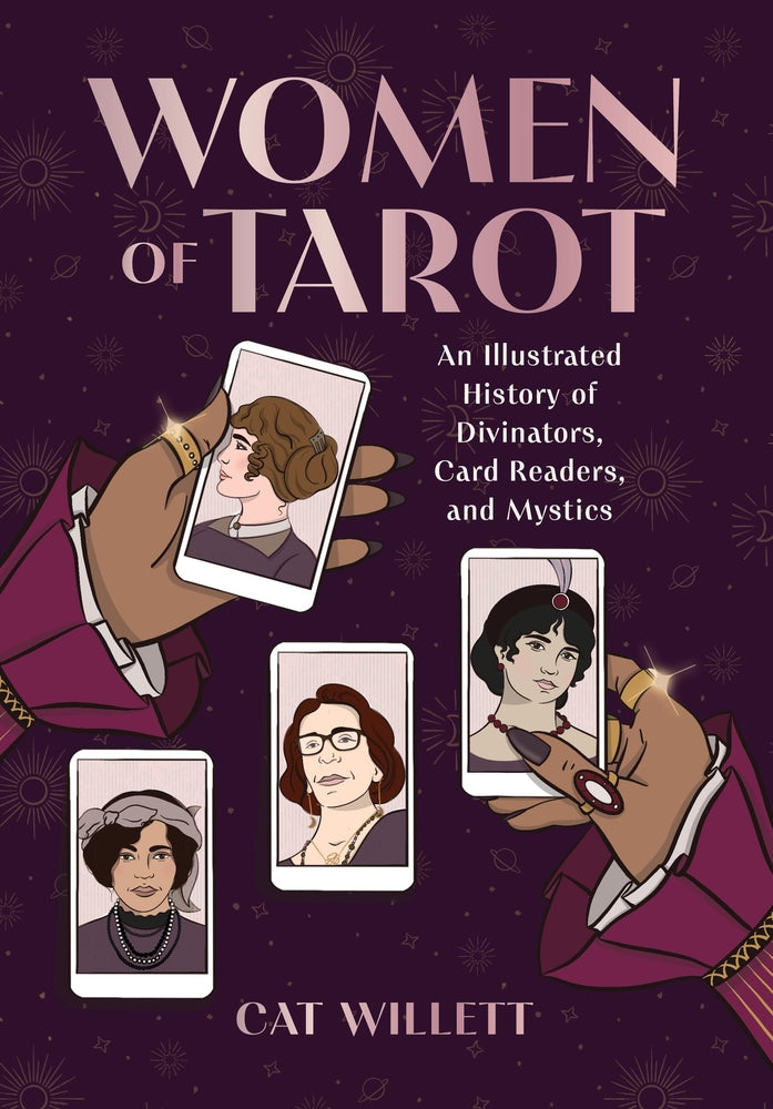 Book cover for Women of Tarot: An Illustrated History of Divinators, Card Readers, and Mystics