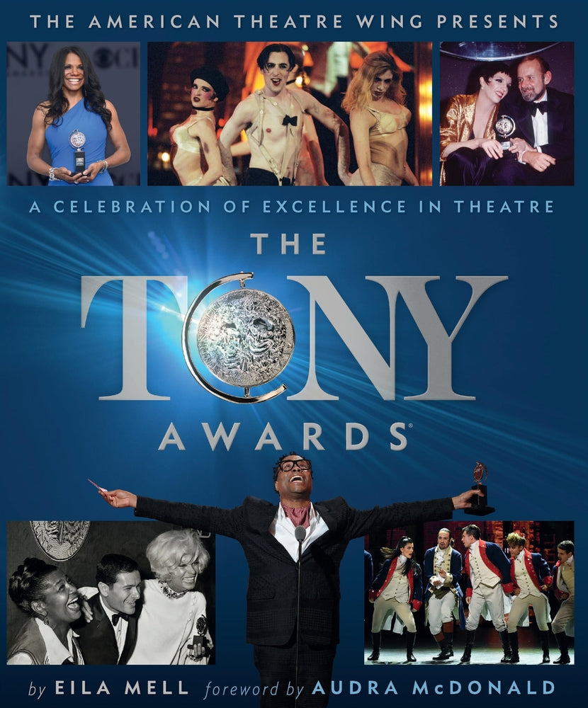 Book cover for The Tony Awards: A Celebration of Excellence in Theatre