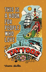 Book cover for This Is a Book for People Who Love Tattoos