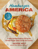 Book cover for Hamburger America (Revised and Expanded Fourth Edition): A State-By-State Guide to 220 of the Greatest Burger Joints Across the Country
