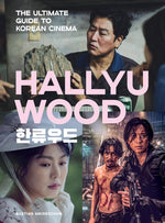 Book cover for Hallyuwood: The Ultimate Guide to Korean Cinema
