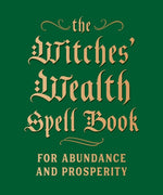 Book cover for The Witches' Wealth Spell Book: For Abundance and Prosperity