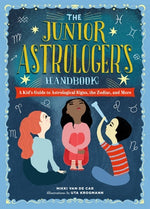 Book cover for The Junior Astrologer's Handbook: A Kid's Guide to Astrological Signs, the Zodiac, and More