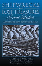 Book cover for Shipwrecks and Lost Treasures: Great Lakes: Legends And Lore, Pirates And More!
