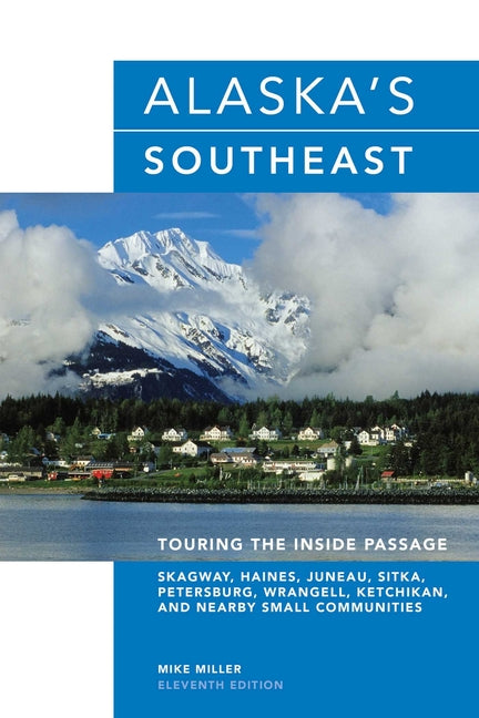 Book cover for Alaska's Southeast: Touring The Inside Passage