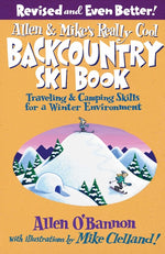 Book cover for Allen & Mike's Really Cool Backcountry Ski Book, Revised and Even Better! (Revised)