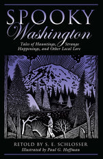 Book cover for Spooky Washington: Tales of Hauntings, Strange Happenings, and Other Local Lore