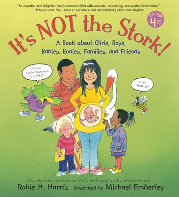 Book cover for It's Not the Stork!: A Book about Girls, Boys, Babies, Bodies, Families and Friends