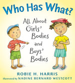 Book cover for Who Has What?: All about Girls' Bodies and Boys' Bodies