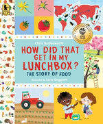 Book cover for How Did That Get in My Lunchbox?: The Story of Food