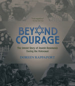 Book cover for Beyond Courage: The Untold Story of Jewish Resistance During the Holocaust