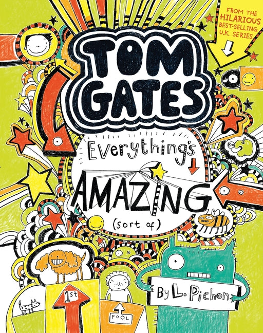 Book cover for Tom Gates: Everything's Amazing (Sort Of)