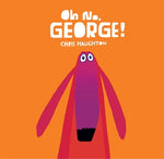 Book cover for Oh No, George!
