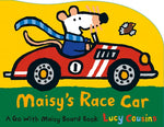 Book cover for Maisy's Race Car: A Go with Maisy Board Book