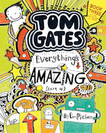 Book cover for Tom Gates: Everything's Amazing (Sort Of)
