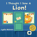 Book cover for I Thought I Saw a Lion!