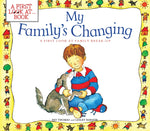 Book cover for My Family's Changing: A First Look at Family Break-Up