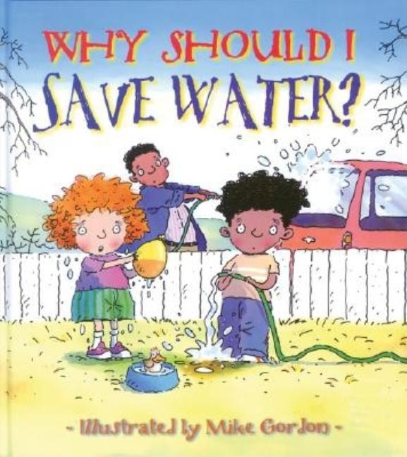 Book cover for Why Should I Save Water?