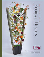 Book cover for The Aifd Guide to Floral Design: Terms, Techniques, and Traditions